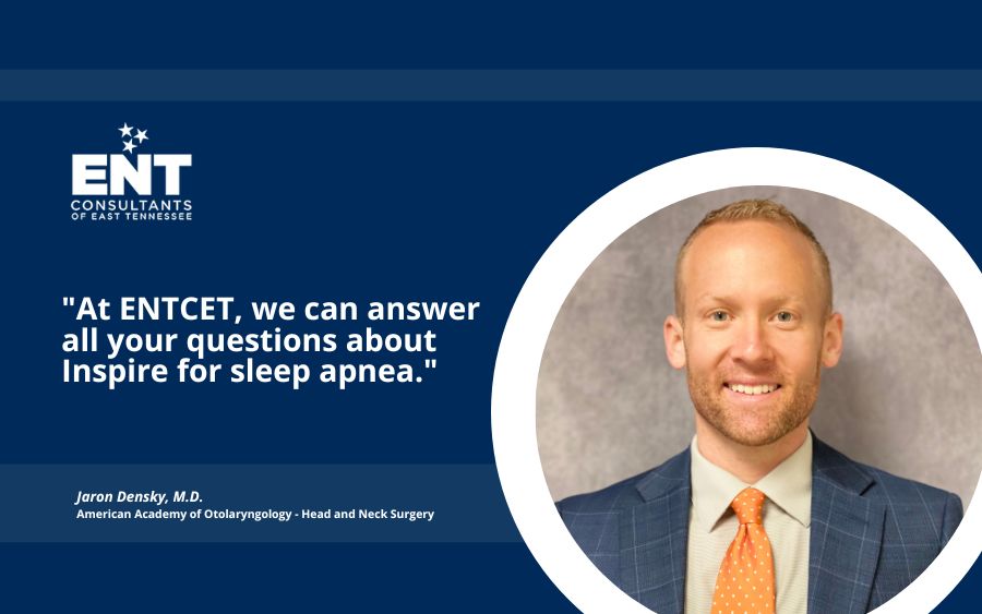 At ENTCET, we can answer all your questions about Inspire for sleep apnea