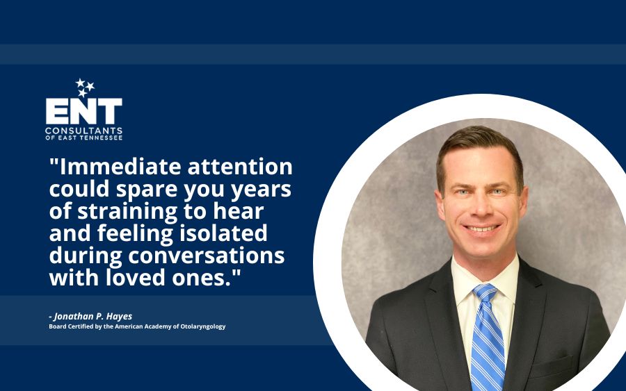 Immediate attention could spare you years of straining to hear and feeling isolated during conversations with loved ones.